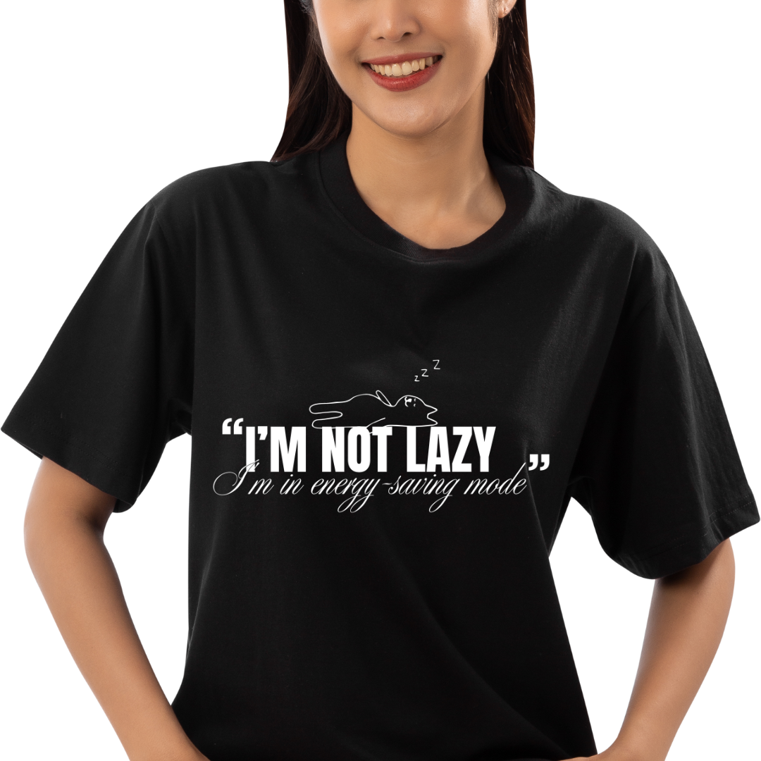 Not Lazy T-shirt