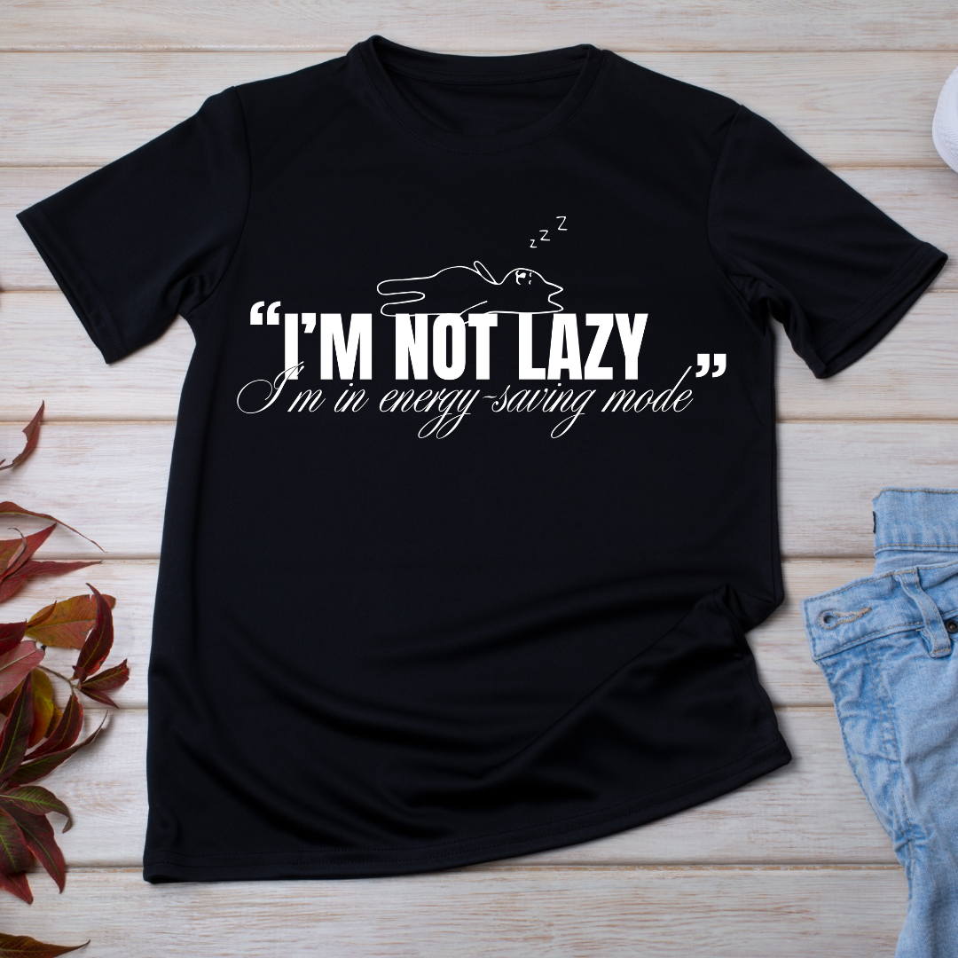 Not Lazy T-shirt