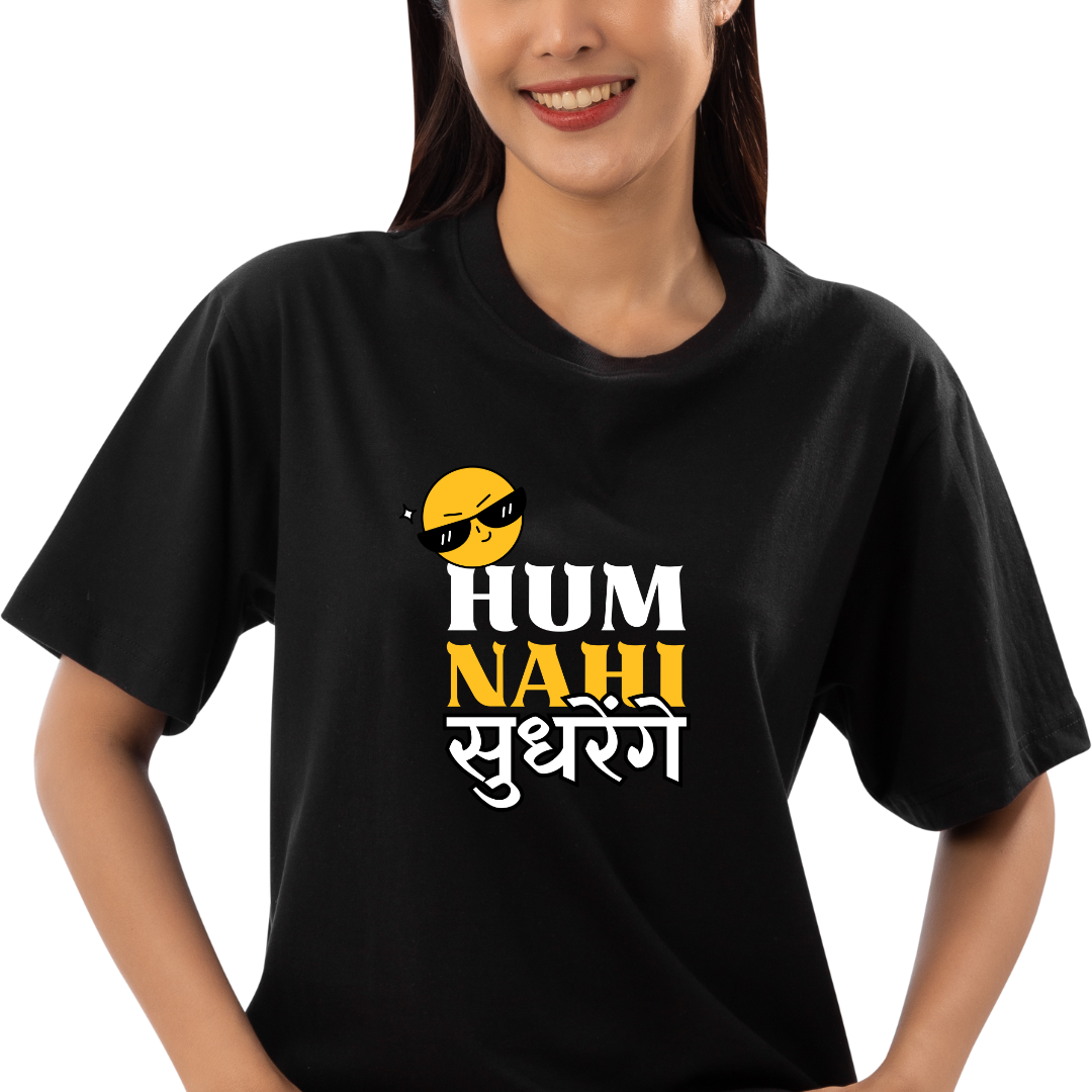 Hum Nahi Sudhrenge T-shirt