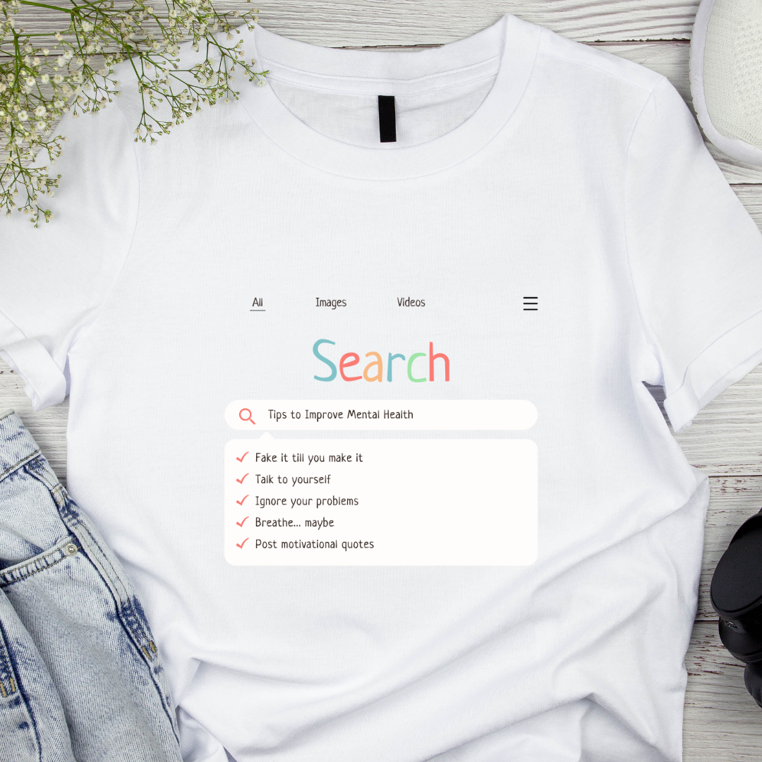 Mental Health Tips Search T-shirt